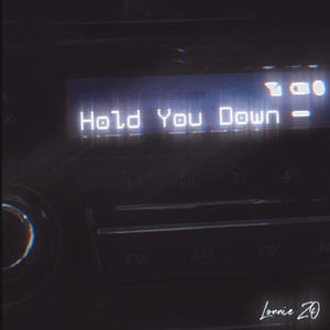 Hold You Down (Explicit)