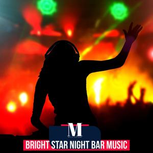 Bright Star Night Bar Music