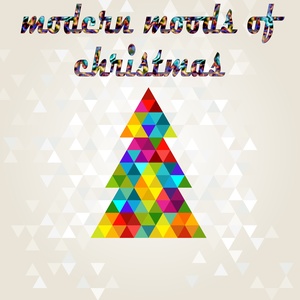 Modern Moods Of Christmas (Winter Chill Out Sounds)