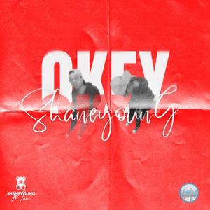 Okey (feat. Shane Young)