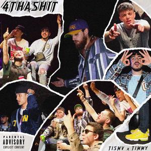 4THASHIT (feat. Timmy.) [Explicit]