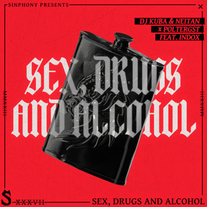 S*x Dr*gs and Alcohol (feat. Indox) (Extended Mix) [Explicit]