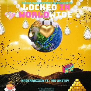 LOCKED IN WORLDWIDE (feat. Tee Whitey) (Explicit)