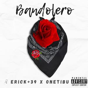 Bandolero (feat. OneTibu) [Explicit]