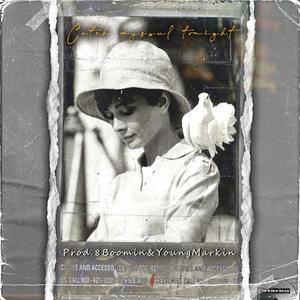 [Free] CATCH MY SOUL TONIGHT (8Boomin×YoungMarkin) (8Boomin×YoungMarkin)