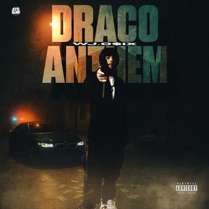 Draco Anthem (Explicit)