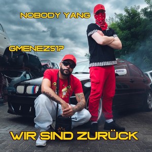 Wir sind zurück (Explicit)