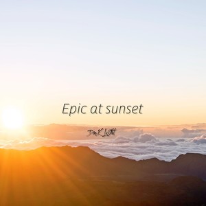 Epic at sunset