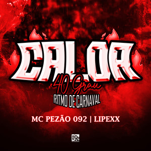 Calor 40 Grau - Ritmo de Carnaval (Explicit)