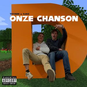 Onze Chanson (feat. SJAQ) (Explicit)
