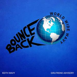 Bounce Back(Wavy Edition)