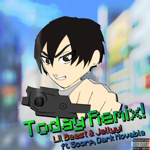 Today (feat. Dark Movable, Scorp & Jellyy) (Remix|Explicit)