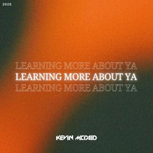 Learning More About Ya