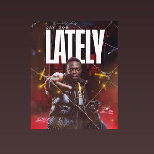 Lately (Explicit)