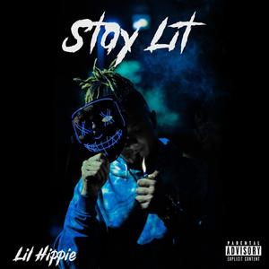 Stay Lit (Explicit)