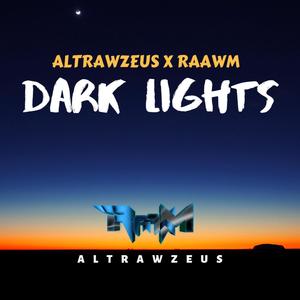 Dark Lights (feat. Altrawzeus)