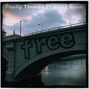 Free (feat. Bizzy Bone) [Explicit]