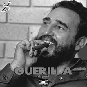 GUÉRILLA (Explicit)