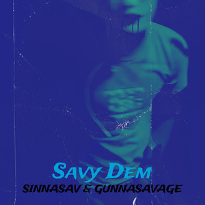 Savy Dem (Explicit)