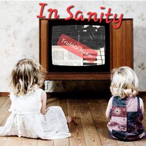 In Sanity (feat. D Major & D.A.D.)