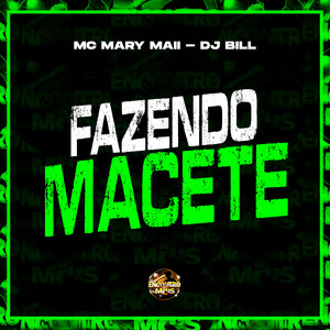 Fazendo Macete (Explicit)