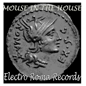 Mouse In the House (Electro Cut Version)