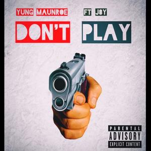 Don't Play (feat. J8Y) (Explicit)
