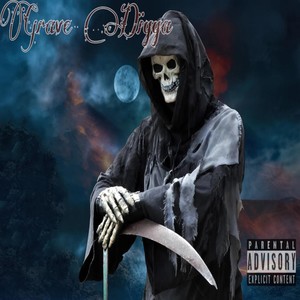 Grave Digga (Explicit)
