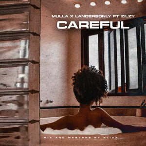 Careful (Explicit)