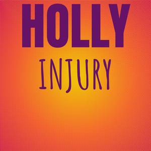 Holly Injury