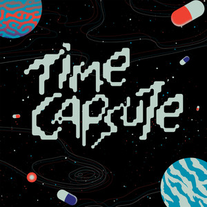 Time Capsule (Explicit)