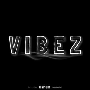 VIBEZ (Explicit)