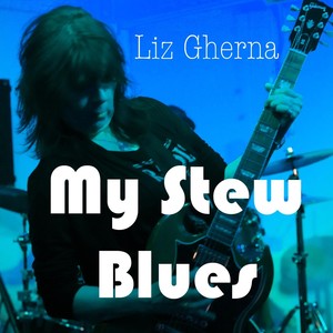 My Stew Blues