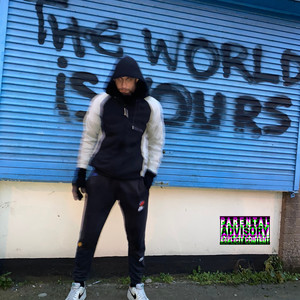 The World Is Yours (Explicit)