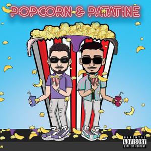 Popcorn & patatine (feat. Bartinho) (Explicit)
