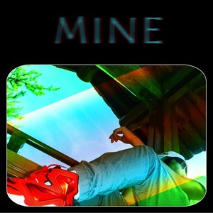 Mine (Explicit)