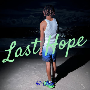 Last Hope (Explicit)