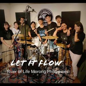 Let it Flow (with. Irene Mae Valeriano, John Andrei Muralla & River of Life Morong)