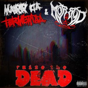 Raise the Dead (OG Kut) (feat. Morbyd) (Explicit)