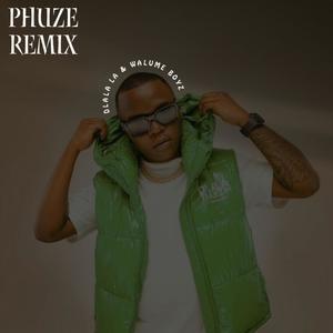 Phuze (feat. Walume Boyz) [Remix]