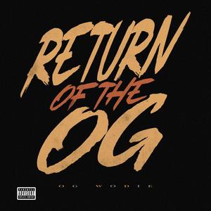 Return Of The OG (Explicit)