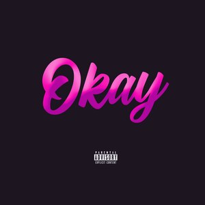 Okay (Explicit)