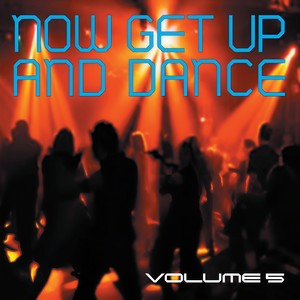 Now Get Up & Dance Vol. 5