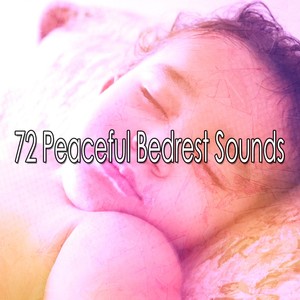 72Peaceful Bedrest Sounds