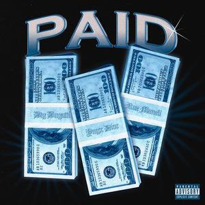 PAID (feat. YngxDior & Rue Maneli) [Explicit]