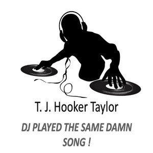 DJ Played the Same Damn Song!