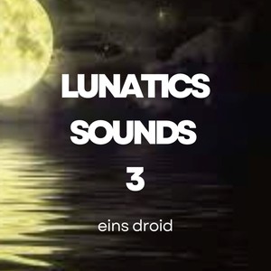 Lunatics Sounds 3