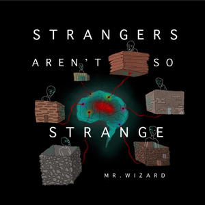 Strangers Aren't So Strange