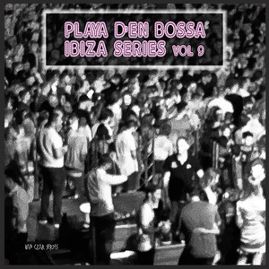 Playa D'en Bossa Ibiza Series, Vol. 9 (Explicit)