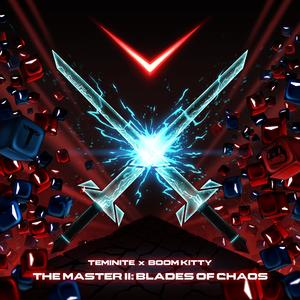 The Master II: Blades Of Chaos (feat. Beat Saber)